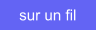 sur un fil